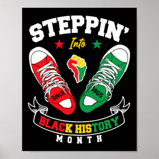Poster Steppin Into Black History Month Afro Black Sneake