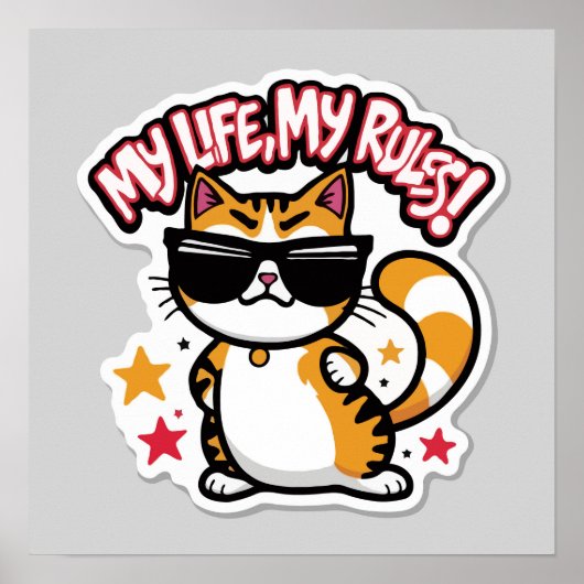 Poster Sticker Catitude - Ma vie, Mes règles Chat Cool (Devant)