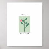 Poster Still Existing Minimalist Flower Stamp Design (Devant)