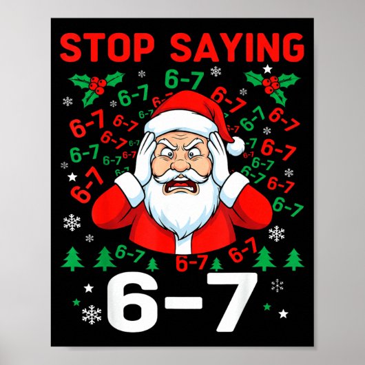 Poster Stop Saying, Funny 67 Six Seven Christmas Santa Wo (Devant)