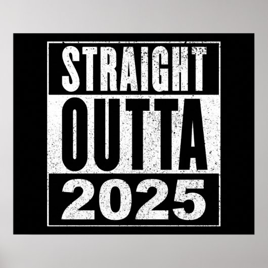 Poster Straight Outta 2025 (Devant)