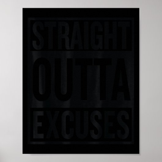 Poster Straight Outta Excuses Block Style Better Self Mot (Devant)
