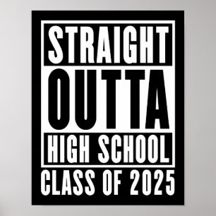 Poster Straight Outta High School Class de 2025