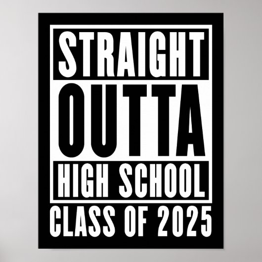 Poster Straight Outta High School Class de 2025 (Devant)