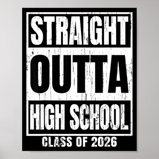 Poster Straight outta high school class of 2026 senior (Devant)