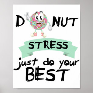 Poster Stress Faites simplement votre meilleur enseignant