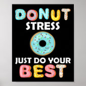 Poster Stress Faites simplement votre meilleur jour de te (Devant)