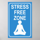 Poster Stress Free Zone Print (Devant)