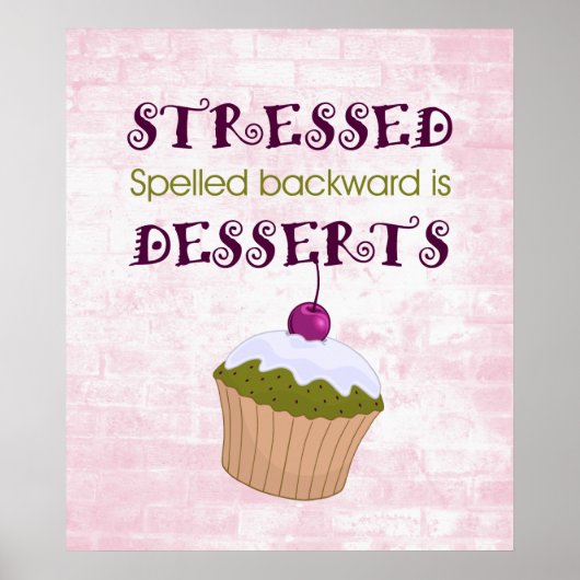 Poster Stressed Spelled Backward, desserts (Devant)