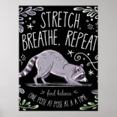 Poster Stretch Breathe Repeat - Conception de Raccoon de  (Devant)