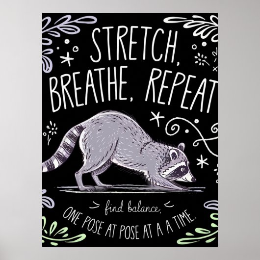 Poster Stretch Breathe Repeat - Conception de Raccoon de  (Devant)