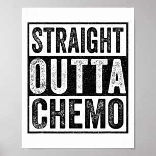Poster Stright Outta Chemo Funny Byttle Sensibilisation a