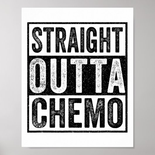Poster Stright Outta Chemo Funny Byttle Sensibilisation a (Devant)