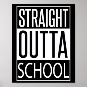 Poster Stright Outta School 2