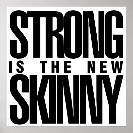 Poster Strong est la nouvelle Skinny (Devant)