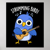 Poster Strumming Bird Funny Animal Pun Dark BG (Devant)