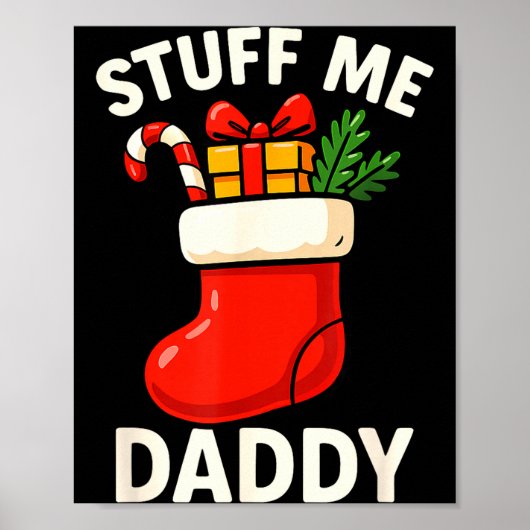 Poster Stuff Me Daddy Christmas Stocking Naughty Christma (Devant)