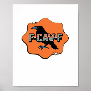 Poster Style décontracté tendance F Caw F Classique