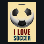 Poster Style Rétro Pop Art Basketball Motivational Soccer<br><div class="desc">I Love Soccer Sports Populaires - Football / Football Motivational Artworks</div>