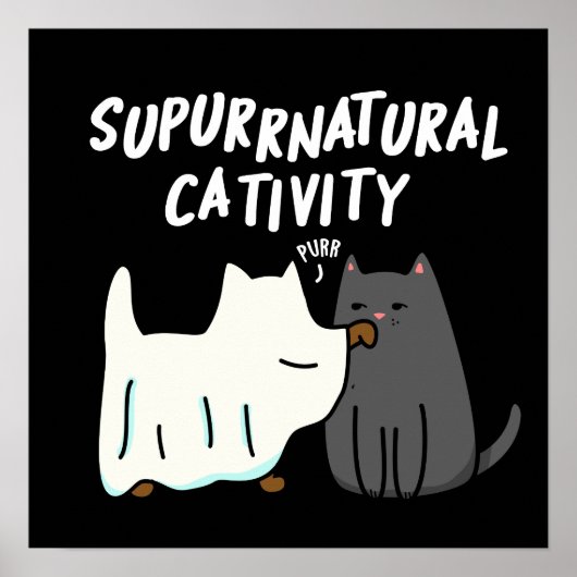 Poster Su-purr-naturelle Cativité Funny Cat Pun Dark BG (Devant)