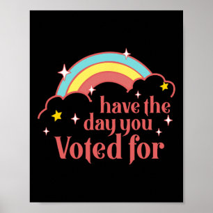 Poster Subtil anti Trump Ayez le jour pour lequel vous av