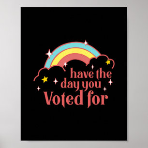 Poster Subtil Anti Trump Ayez Le Jour Pour Lequel Vous Av