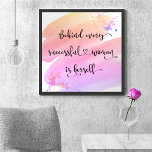 Poster Successful Woman Quote Script Pink Watercolor<br><div class="desc">“Behind every successful woman is herself.” So who needs Prince Charming? Make your own “happily ever after” and embrace “girl power” as you gaze at this stylish, colorful, inspirational feminist poster with sweet black handwritten script typography overlaying a yellow, peach, pink and purple ombre watercolor splash. You can easily personalize...</div>