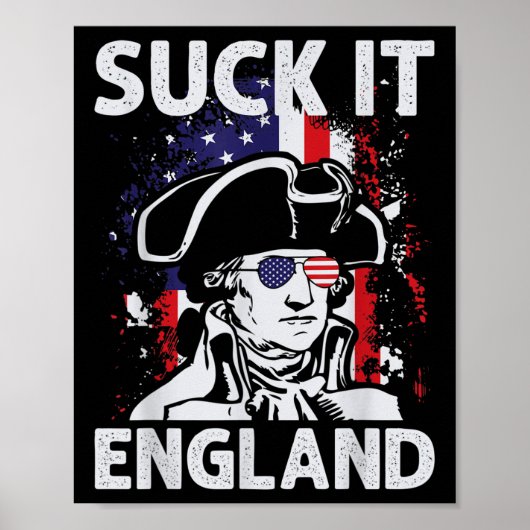 Poster Suck It England Funny 4 juillet Memorial Day (Devant)