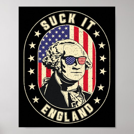 Poster Suck It England George Washington 1776 Usa Funny 4 (Devant)