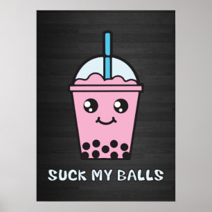 Poster Suck My Balls (Bubble Tea)