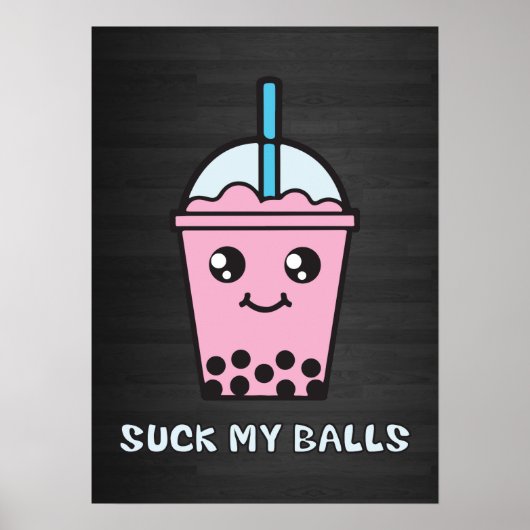 Poster Suck My Balls (Bubble Tea) (Devant)