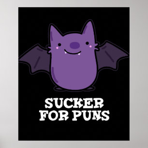 Poster Sucker Pour Puns Funny Baby Bat Pun Dark BG