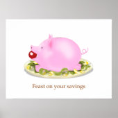 Poster Suckling Piggy Bank "Feast on your savings" Money (Devant)
