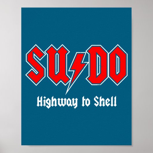 Poster Sudo Highway To Shell - Root User Programmer Codin (Devant)