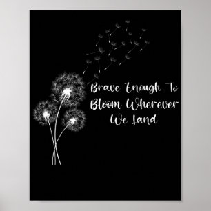 Poster Suffisamment brave pour fleurir Mois de l'enfant m