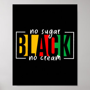Poster Sugar Black No Cream JunetDix Black History Mont