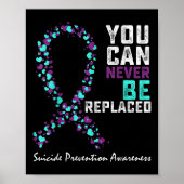 Poster Suicide Prevention Awareness You Can Never Be Repl (Devant)