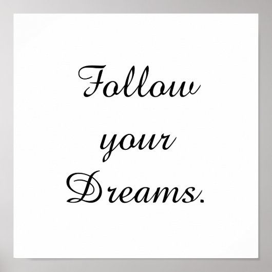 Poster "Suivez vos rêves." (Devant)
