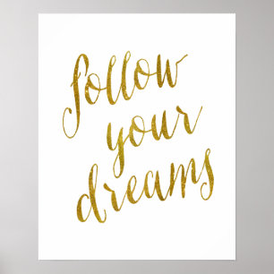 Poster Suivez vos rêves Citation Faux Gold Foil Metallic