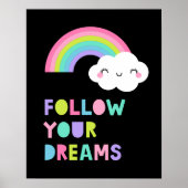Poster Suivez vos rêves Cute Rainbow Cloud (Devant)