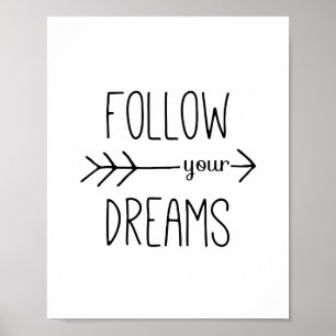 Poster Suivez vos rêves Flèche Citation Motivationnelle