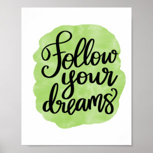 Poster Suivez vos rêves Motivationnel et inspirant