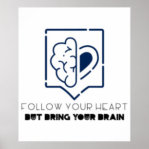 Poster Suivez votre coeur Mais apportez votre cerveau