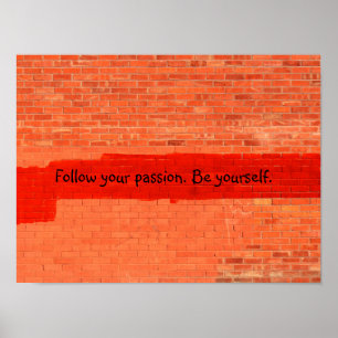 Poster "Suivez votre passion. Sois toi-même." Personnalis