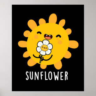 Poster Sunflower Funny Soleil Et Fleur Pun Dark BG