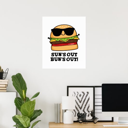 Poster Sun's Out Bun's Out Funny Summer Burger Pun (Bureau à domicile)
