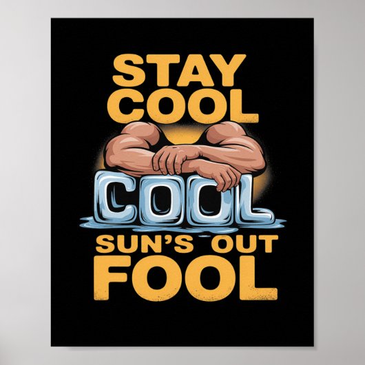 Poster Sun's Out Fool amusant Humour de construction de c (Devant)