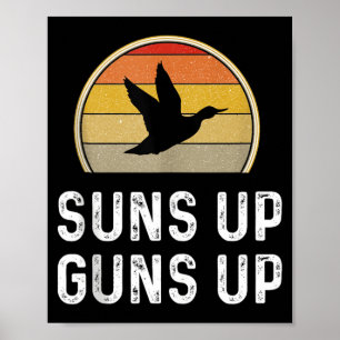 Poster Suns Up S Up Cadeaux de chasseur de canards Drôle