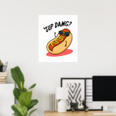 Poster Sup Dawg Funny Hot Dog Pun (Bureau à domicile)