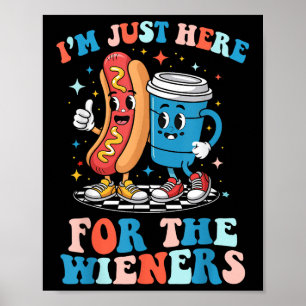 Poster Super 4 juillet Hot-Dog Je suis juste ici pour